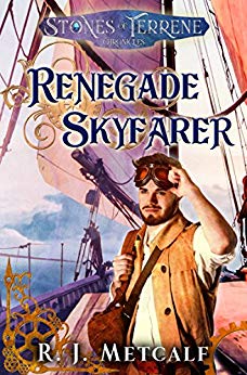 Renegade Skyfarer (The Stones of Terrene book 1)